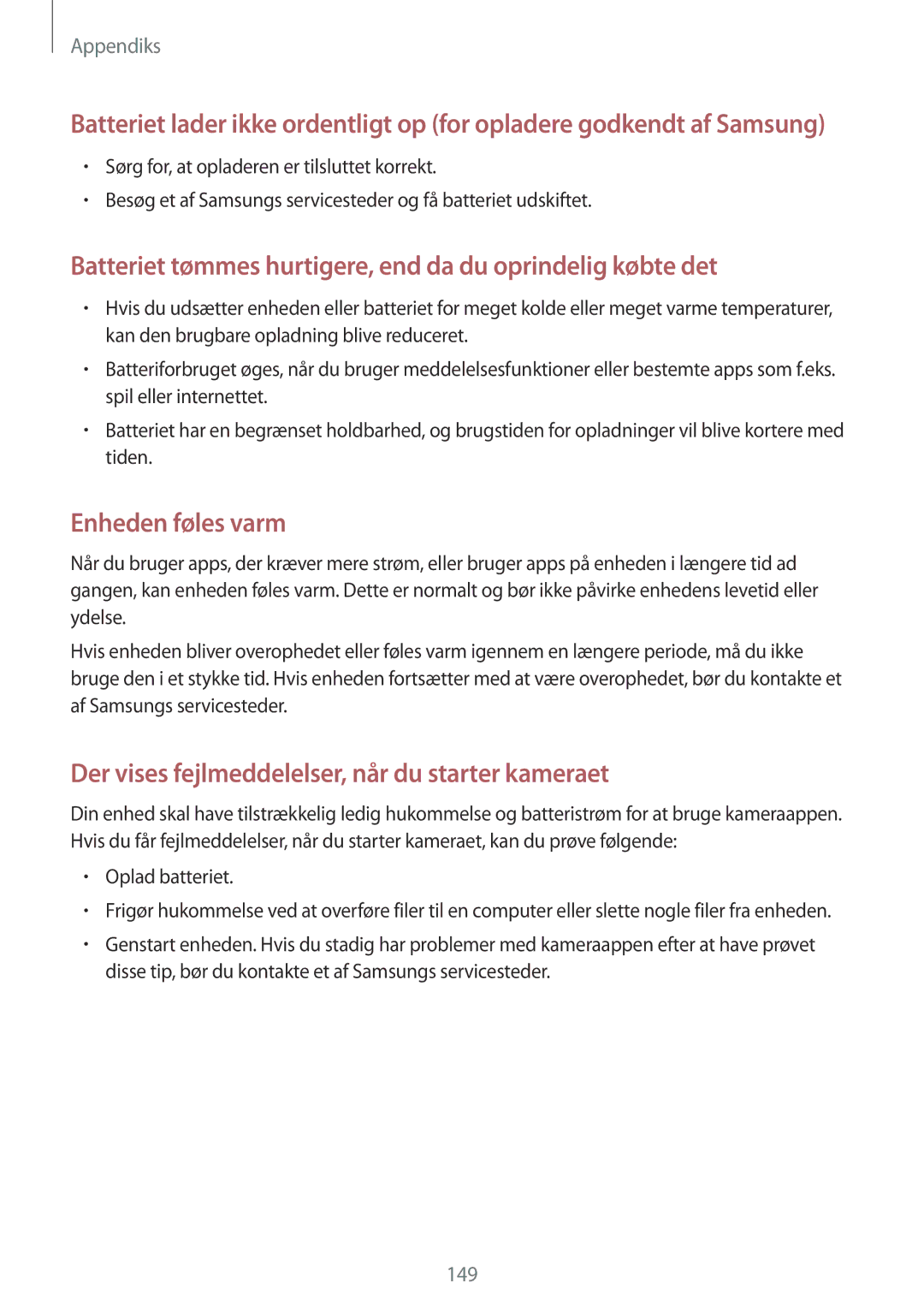 Samsung SM-A320FZINNEE, SM-A320FZKNNEE, SM-A320FZDNNEE manual Batteriet tømmes hurtigere, end da du oprindelig købte det 