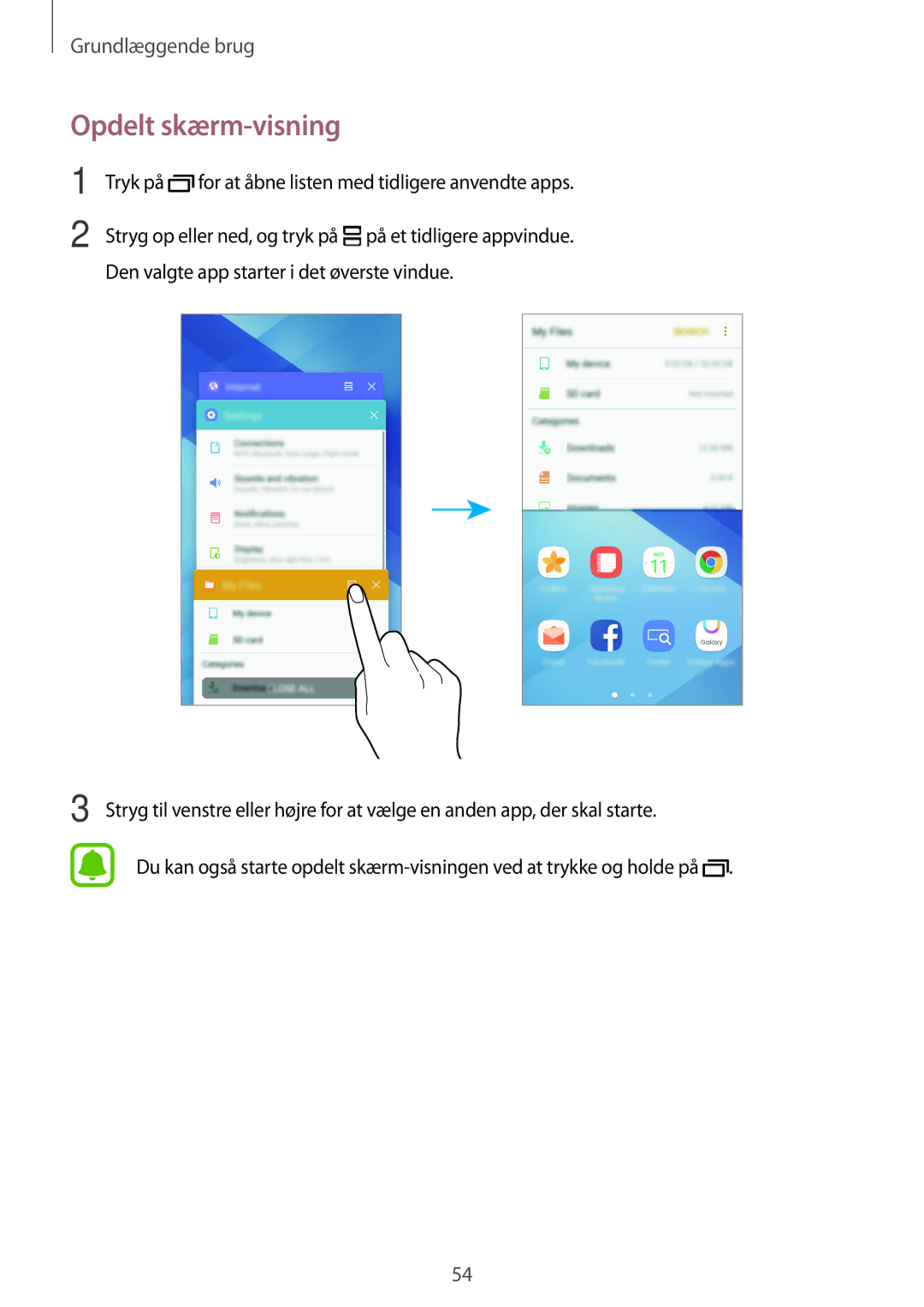 Samsung SM-A320FZKNNEE, SM-A320FZDNNEE manual Opdelt skærm-visning, Tryk på for at åbne listen med tidligere anvendte apps 