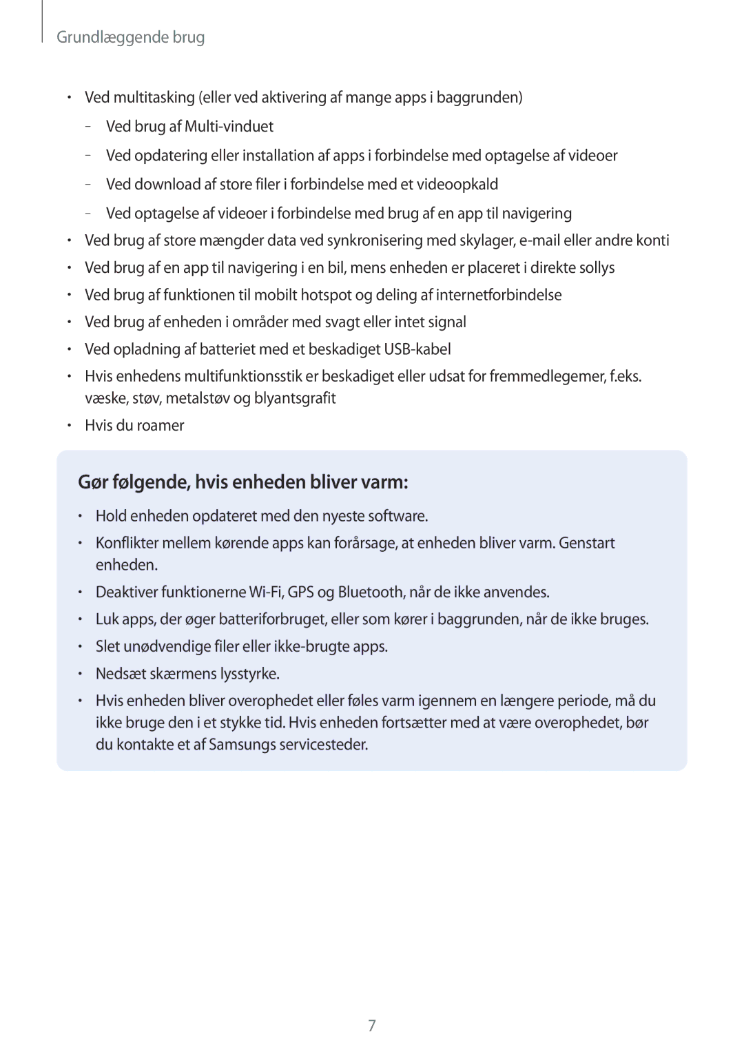 Samsung SM-A320FZDNNEE, SM-A320FZKNNEE, SM-A320FZINNEE manual Gør følgende, hvis enheden bliver varm 