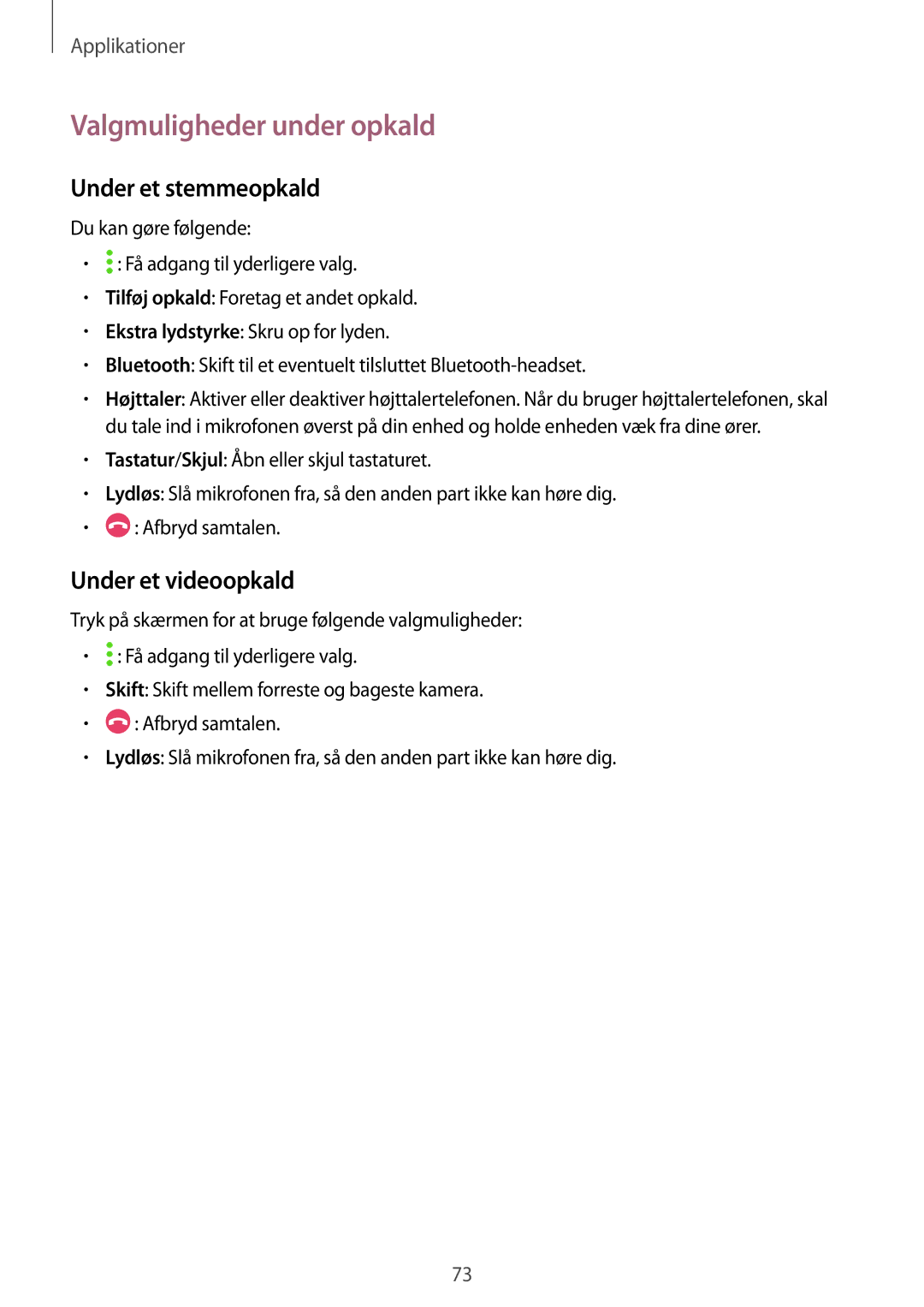 Samsung SM-A320FZDNNEE, SM-A320FZKNNEE manual Valgmuligheder under opkald, Under et stemmeopkald, Under et videoopkald 