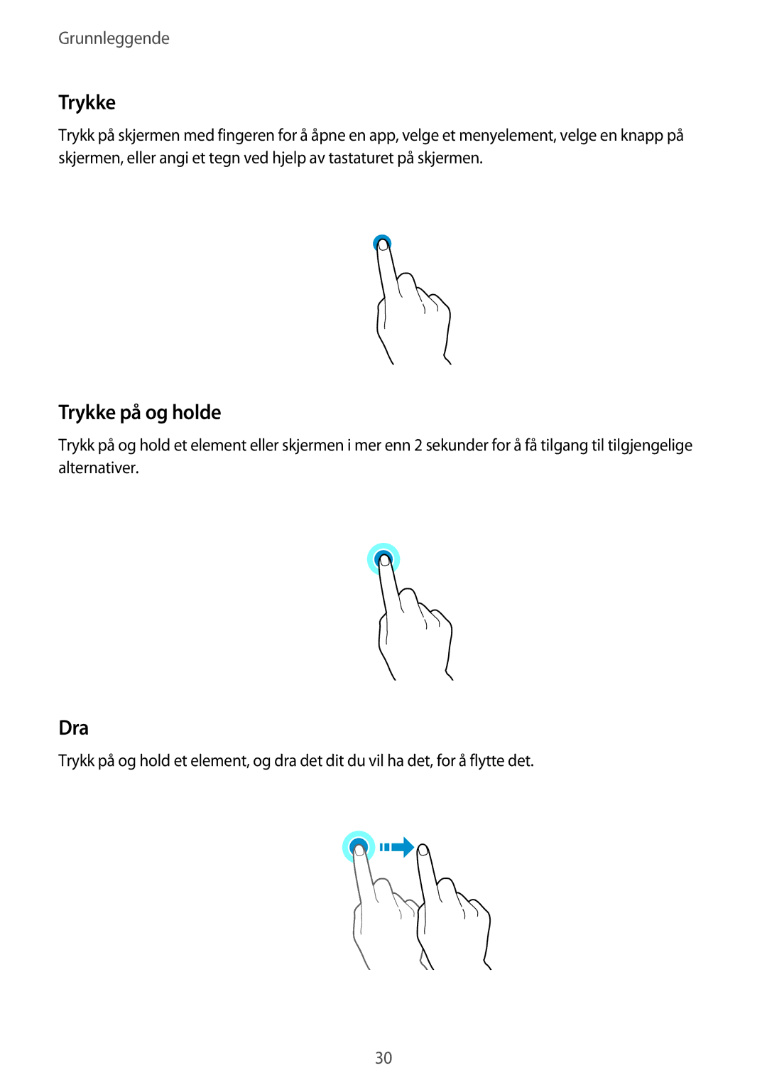 Samsung SM-A320FZKNNEE, SM-A320FZDNNEE, SM-A320FZINNEE manual Trykke på og holde, Dra 