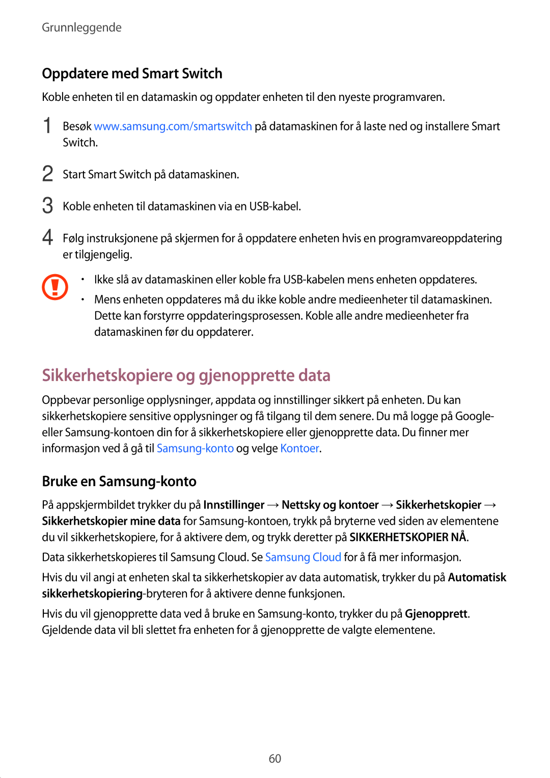 Samsung SM-A320FZKNNEE manual Sikkerhetskopiere og gjenopprette data, Oppdatere med Smart Switch, Bruke en Samsung-konto 