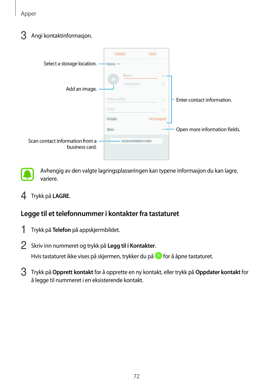 Samsung SM-A320FZKNNEE, SM-A320FZDNNEE manual Legge til et telefonnummer i kontakter fra tastaturet, Angi kontaktinformasjon 