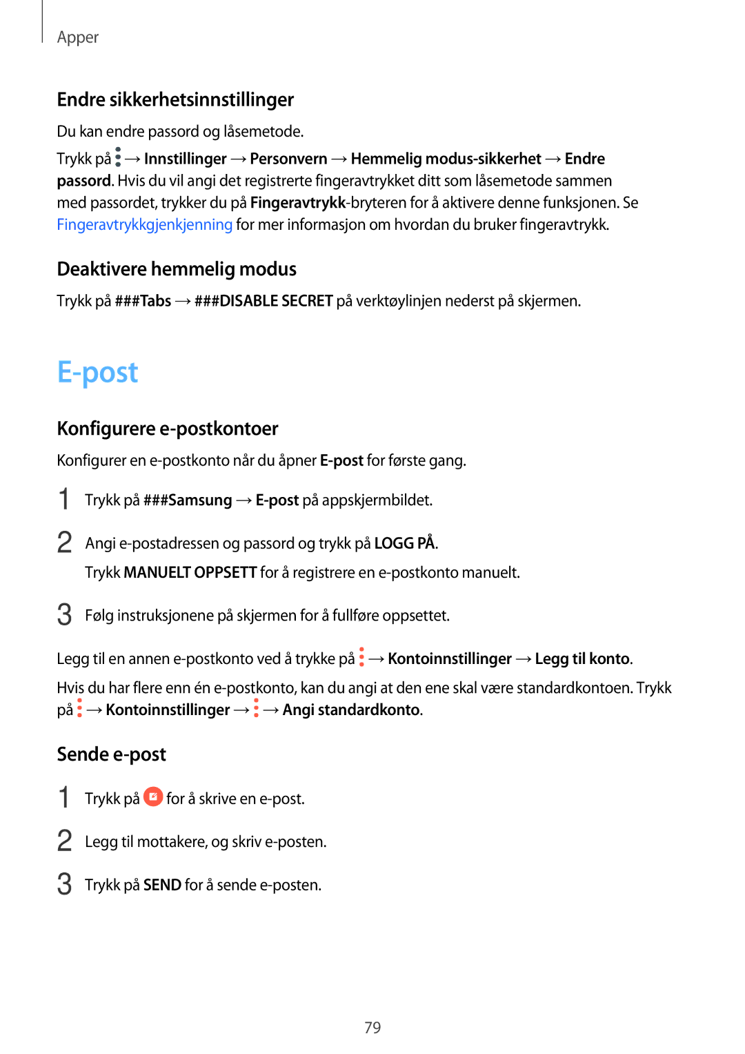 Samsung SM-A320FZDNNEE manual Post, Endre sikkerhetsinnstillinger, Deaktivere hemmelig modus, Konfigurere e-postkontoer 