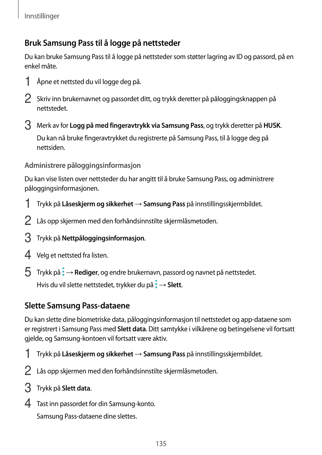 Samsung SM-A320FZKNNEE, SM-A320FZDNNEE manual Bruk Samsung Pass til å logge på nettsteder, Slette Samsung Pass-dataene 