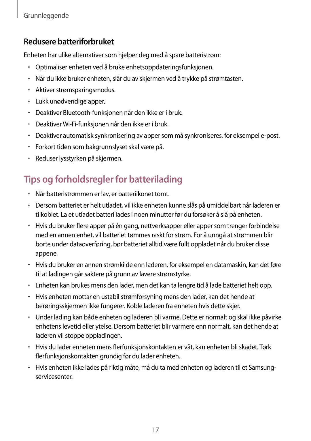 Samsung SM-A320FZINNEE, SM-A320FZKNNEE, SM-A320FZDNNEE Tips og forholdsregler for batterilading, Redusere batteriforbruket 