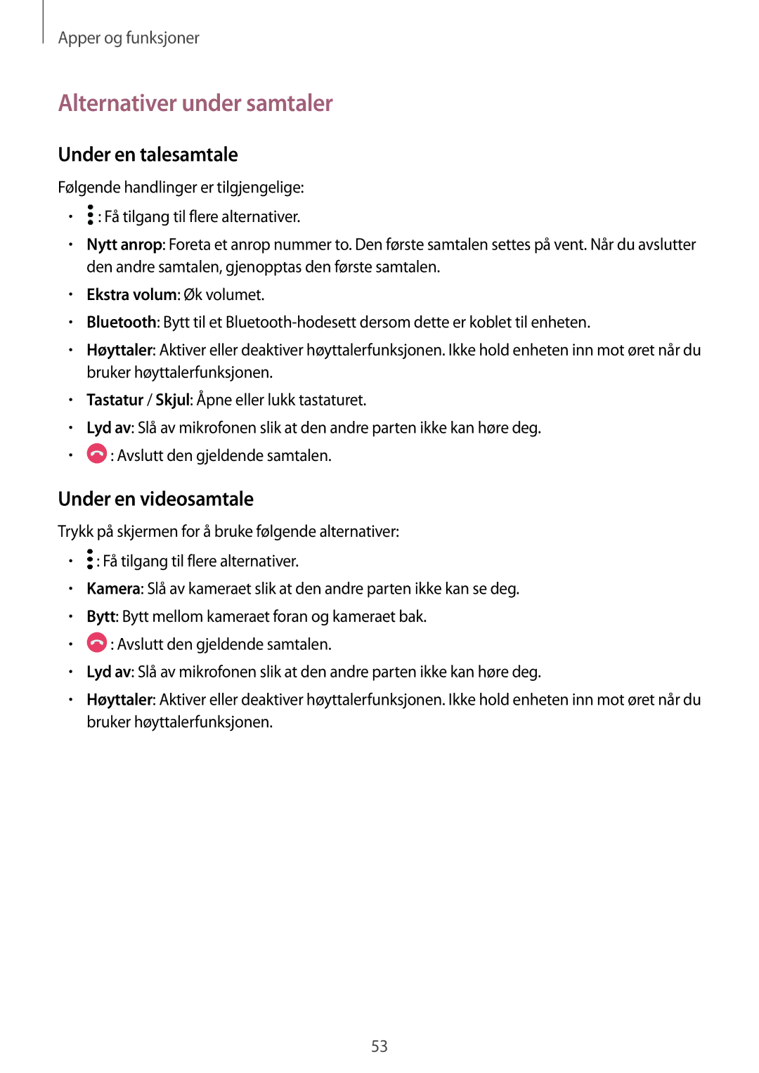 Samsung SM-A320FZINNEE, SM-A320FZKNNEE, SM-A320FZDNNEE manual Alternativer under samtaler, Under en talesamtale 