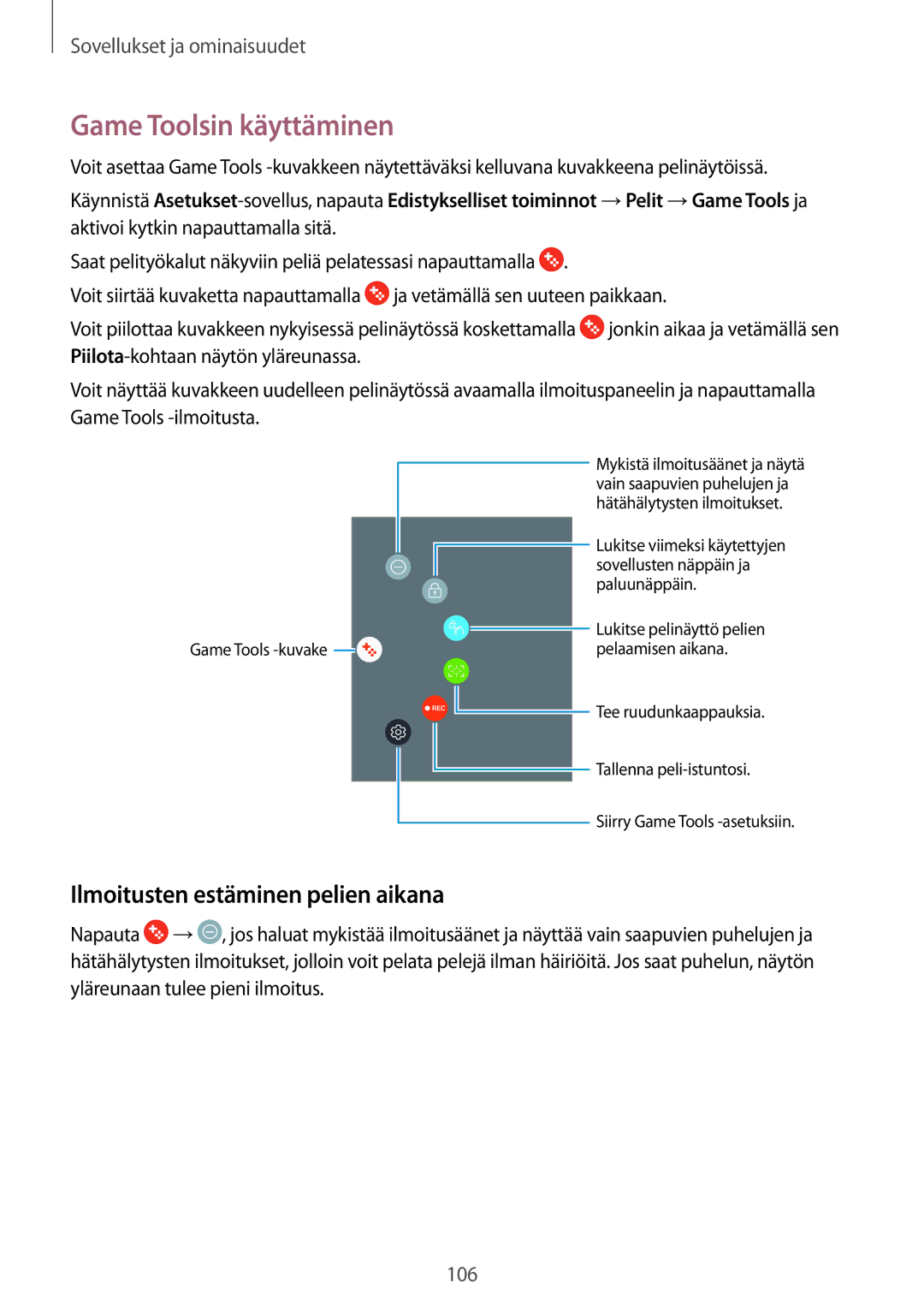 Samsung SM-A520FZKANEE, SM-A320FZKNNEE, SM-A520FZIANEE manual Game Toolsin käyttäminen, Ilmoitusten estäminen pelien aikana 