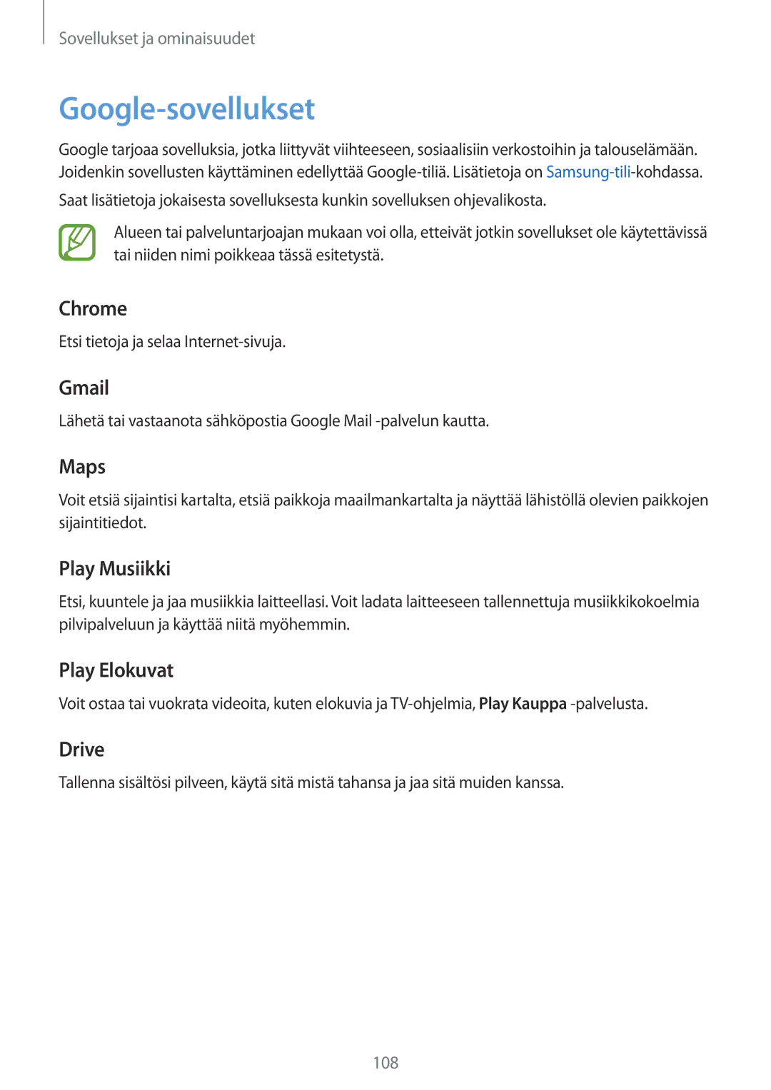 Samsung SM-A320FZKNNEE, SM-A520FZIANEE, SM-A320FZDNNEE, SM-A520FZDANEE, SM-A520FZKANEE, SM-A320FZINNEE manual Google-sovellukset 