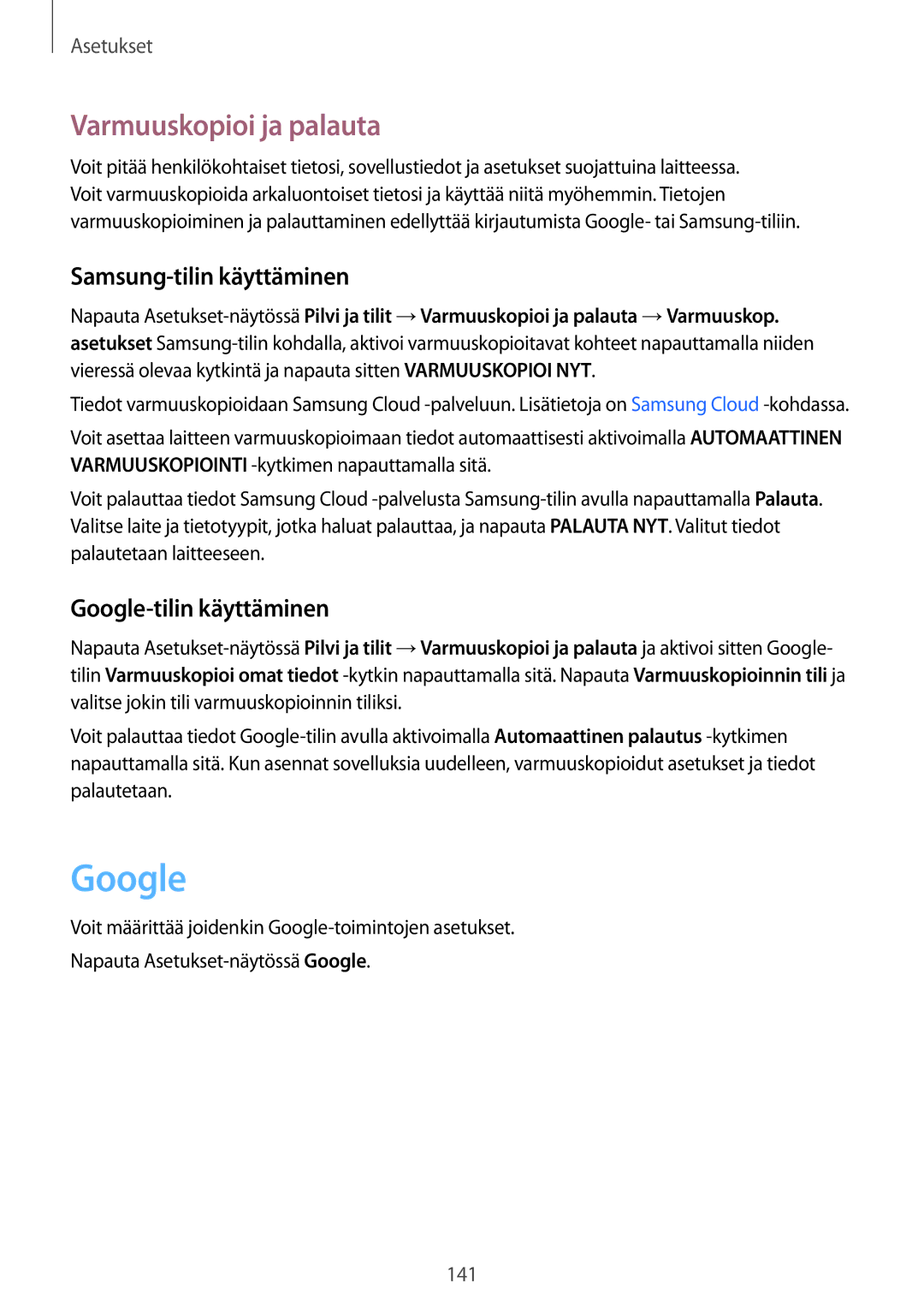 Samsung SM-A520FZDANEE, SM-A320FZKNNEE Varmuuskopioi ja palauta, Samsung-tilin käyttäminen, Google-tilin käyttäminen 