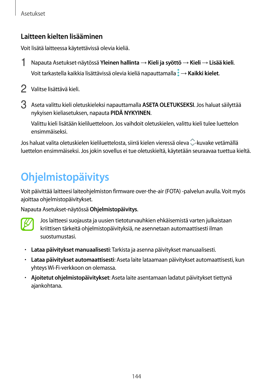 Samsung SM-A320FZKNNEE, SM-A520FZIANEE, SM-A320FZDNNEE, SM-A520FZDANEE manual Ohjelmistopäivitys, Laitteen kielten lisääminen 