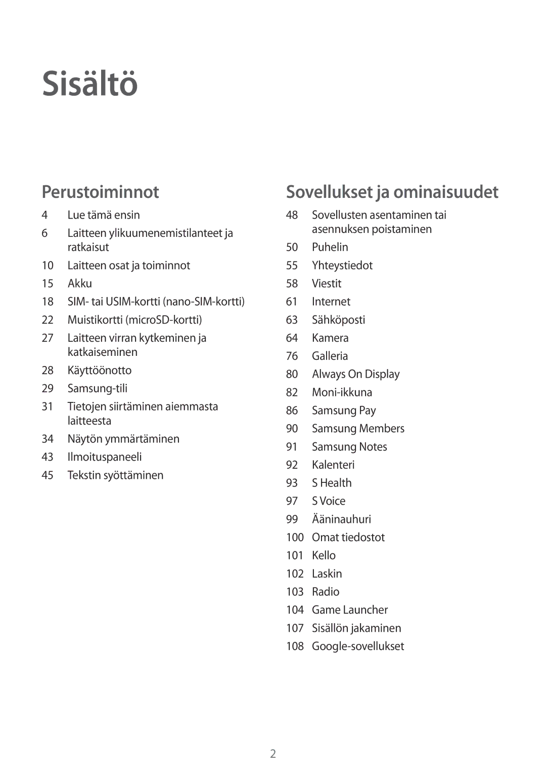 Samsung SM-A320FZDNNEE, SM-A320FZKNNEE, SM-A520FZIANEE, SM-A520FZDANEE, SM-A520FZKANEE, SM-A320FZINNEE manual Sisältö 