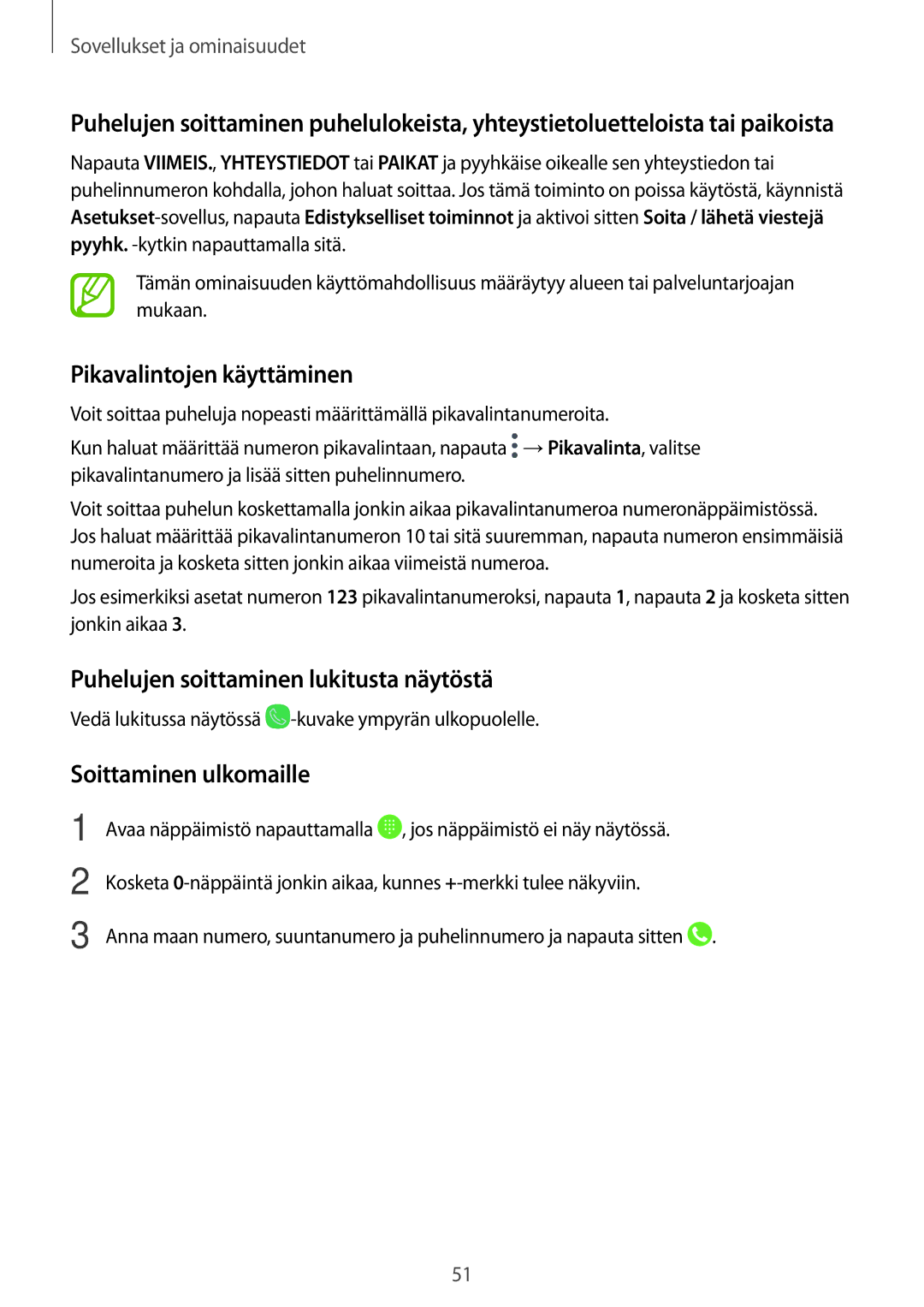 Samsung SM-A520FZDANEE manual Pikavalintojen käyttäminen, Puhelujen soittaminen lukitusta näytöstä, Soittaminen ulkomaille 