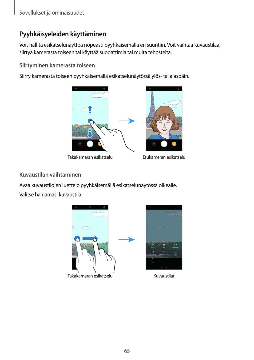 Samsung SM-A320FZINNEE, SM-A320FZKNNEE, SM-A520FZIANEE manual Pyyhkäisyeleiden käyttäminen, Siirtyminen kamerasta toiseen 