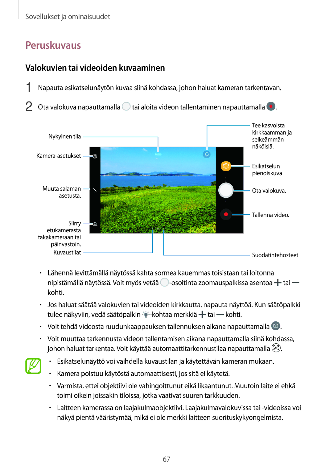 Samsung SM-A520FZIANEE, SM-A320FZKNNEE, SM-A320FZDNNEE, SM-A520FZDANEE manual Peruskuvaus, Valokuvien tai videoiden kuvaaminen 