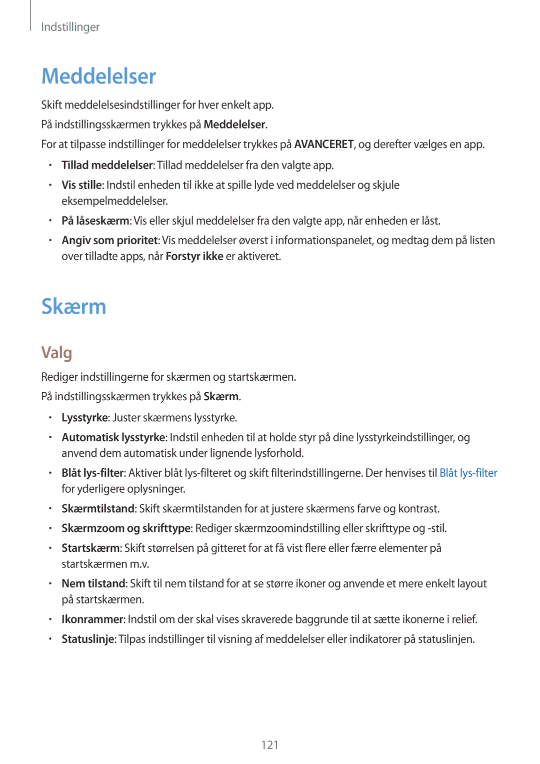 Samsung SM-A520FZIANEE, SM-A320FZKNNEE, SM-A320FZDNNEE, SM-A520FZDANEE, SM-A520FZKANEE, SM-A320FZINNEE manual Meddelelser, Skærm 