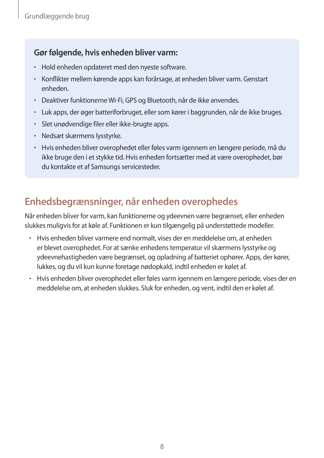 Samsung SM-A320FZDNNEE, SM-A320FZKNNEE, SM-A520FZIANEE, SM-A520FZDANEE manual Enhedsbegrænsninger, når enheden overophedes 