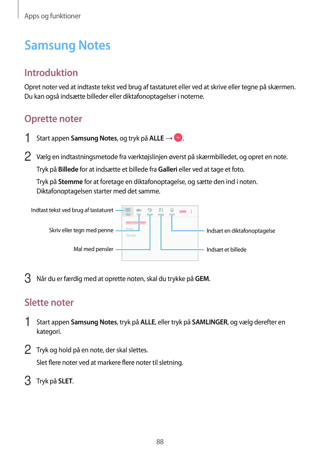 Samsung SM-A520FZKANEE, SM-A320FZKNNEE, SM-A520FZIANEE, SM-A320FZDNNEE manual Samsung Notes, Oprette noter, Slette noter 