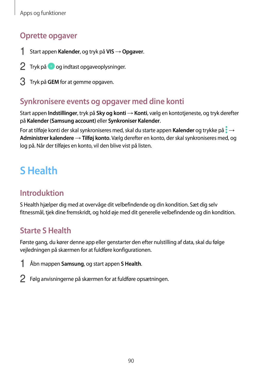 Samsung SM-A320FZKNNEE, SM-A520FZIANEE Oprette opgaver, Synkronisere events og opgaver med dine konti, Starte S Health 