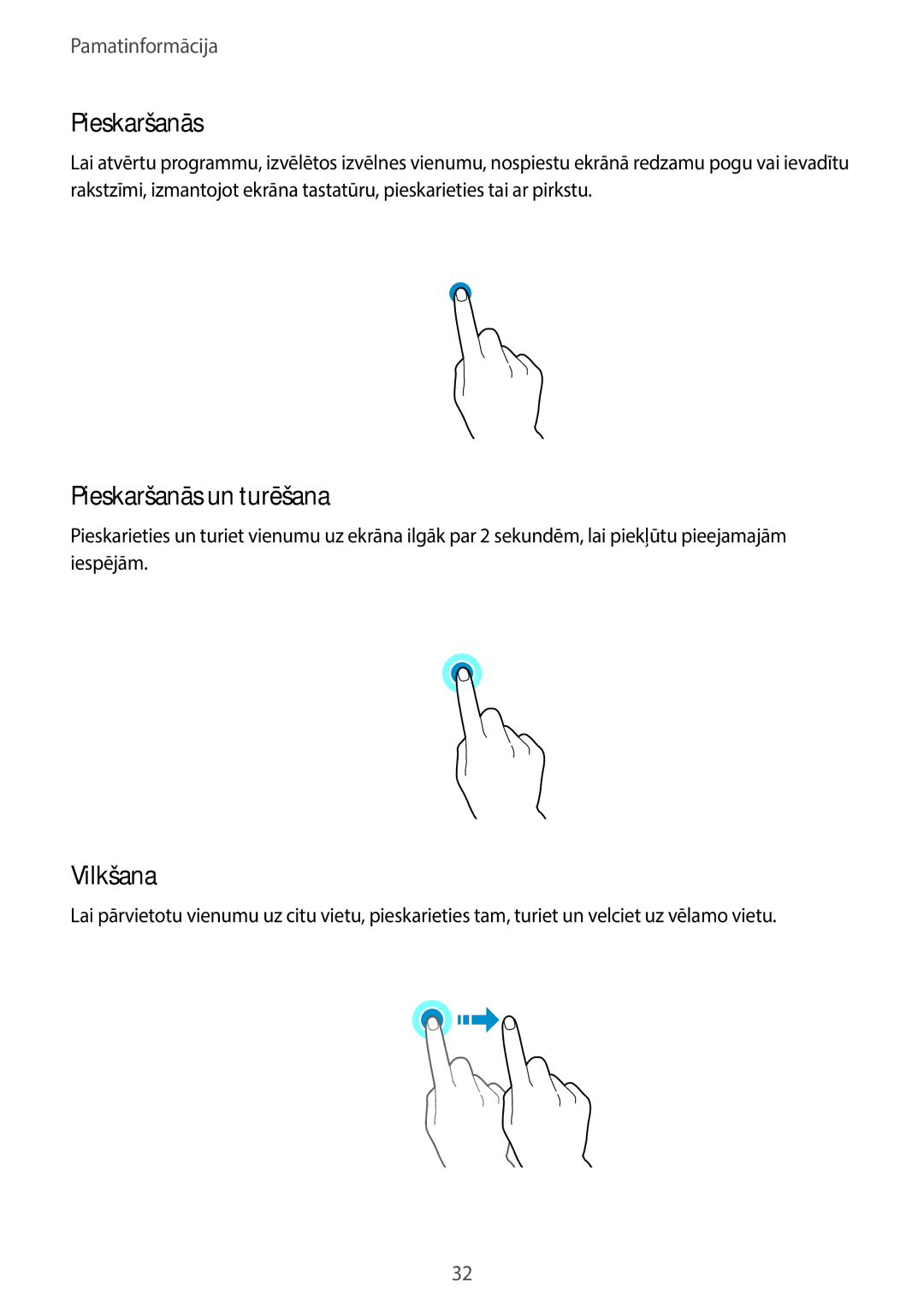 Samsung SM-A320FZDNSEB, SM-A320FZKNSEB, SM-A320FZINSEB manual Pieskaršanās un turēšana, Vilkšana 