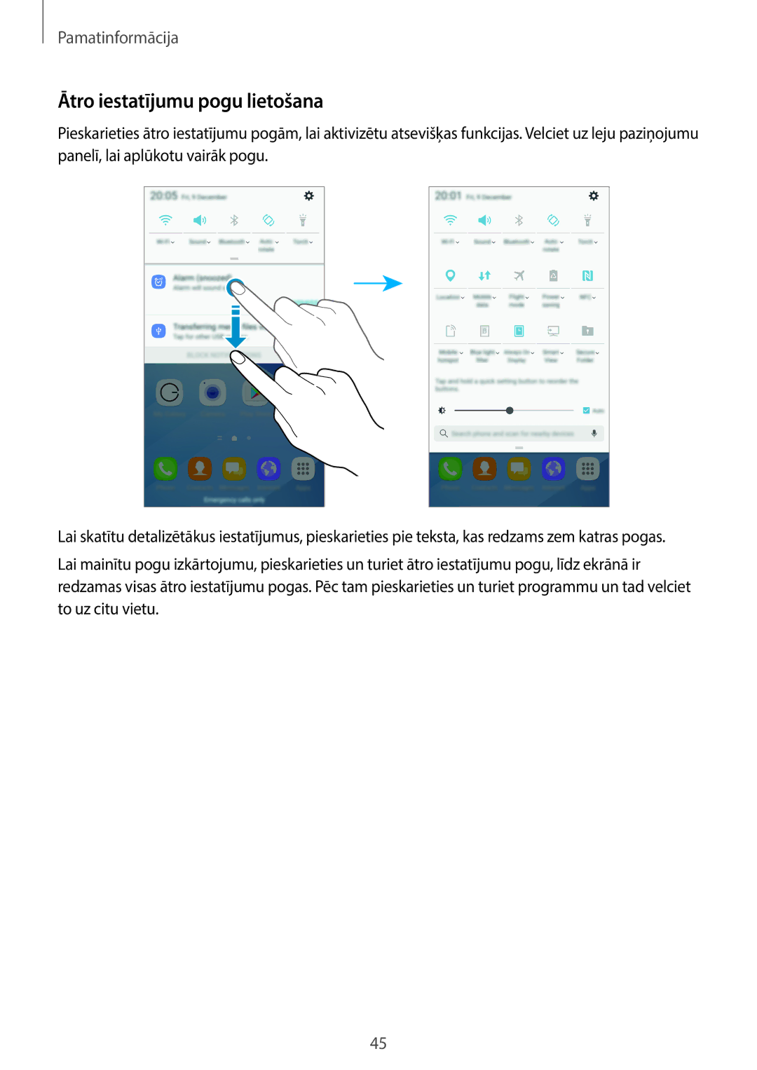 Samsung SM-A320FZKNSEB, SM-A320FZINSEB, SM-A320FZDNSEB manual Ātro iestatījumu pogu lietošana 