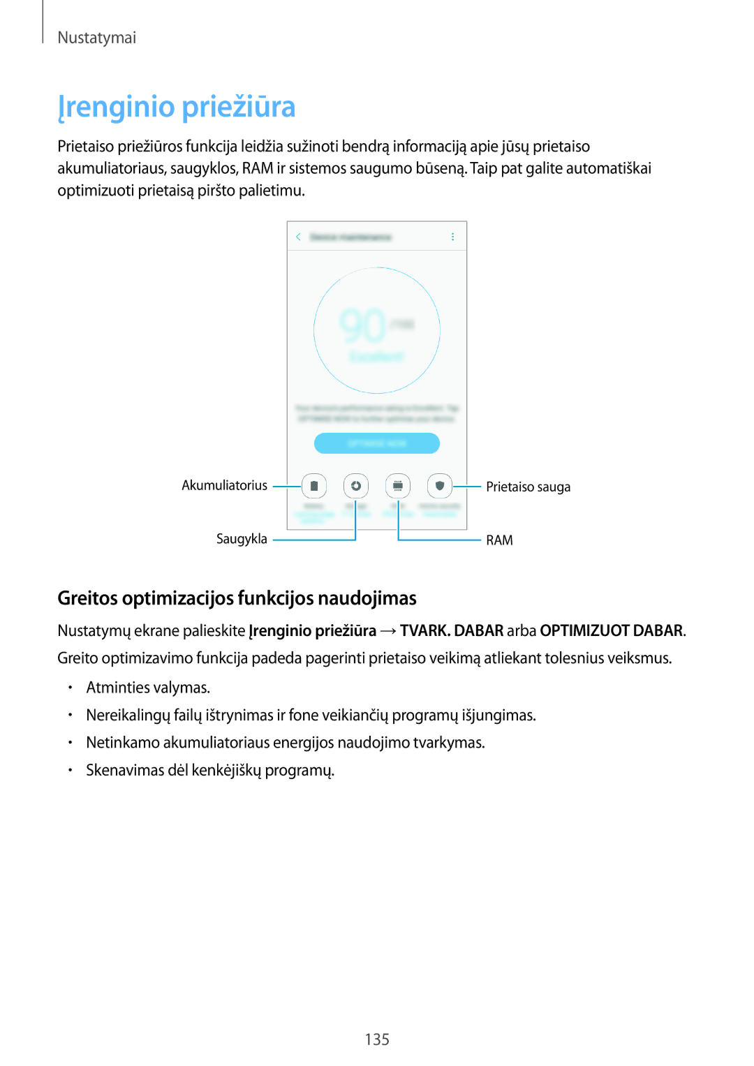 Samsung SM-A320FZKNSEB, SM-A320FZINSEB, SM-A320FZDNSEB manual Įrenginio priežiūra, Greitos optimizacijos funkcijos naudojimas 