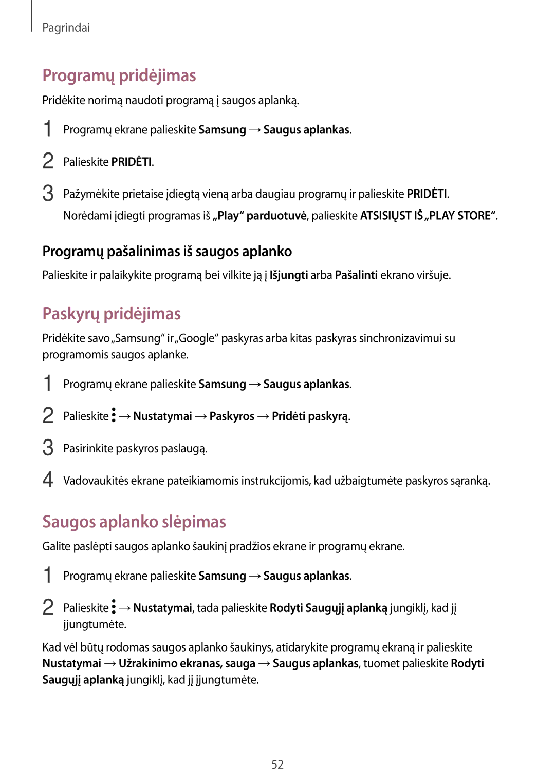 Samsung SM-A320FZINSEB, SM-A320FZKNSEB, SM-A320FZDNSEB Programų pridėjimas, Paskyrų pridėjimas, Saugos aplanko slėpimas 