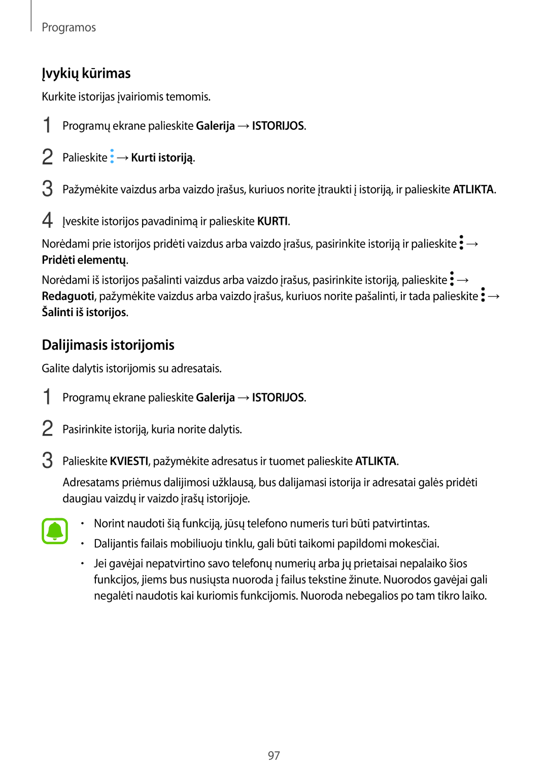 Samsung SM-A320FZINSEB, SM-A320FZKNSEB, SM-A320FZDNSEB Įvykių kūrimas, Dalijimasis istorijomis, Palieskite →Kurti istoriją 