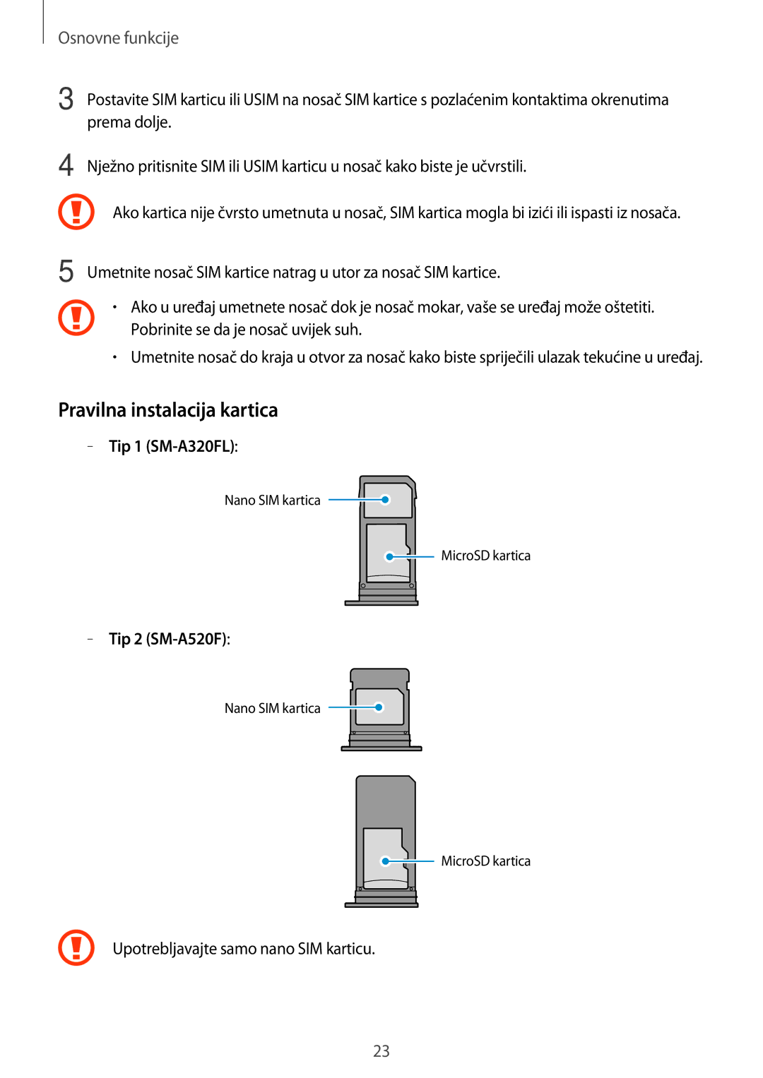 Samsung SM-A320FZINSEE, SM-A320FZKNSEE, SM-A320FZBNSEE, SM-A320FZDNSEE manual Pravilna instalacija kartica 