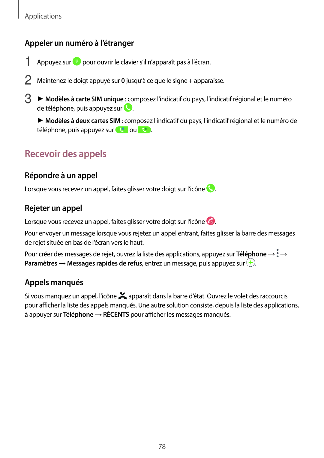 Samsung SM-A320FZINXEF manual Recevoir des appels, Appeler un numéro à l’étranger, Répondre à un appel, Rejeter un appel 