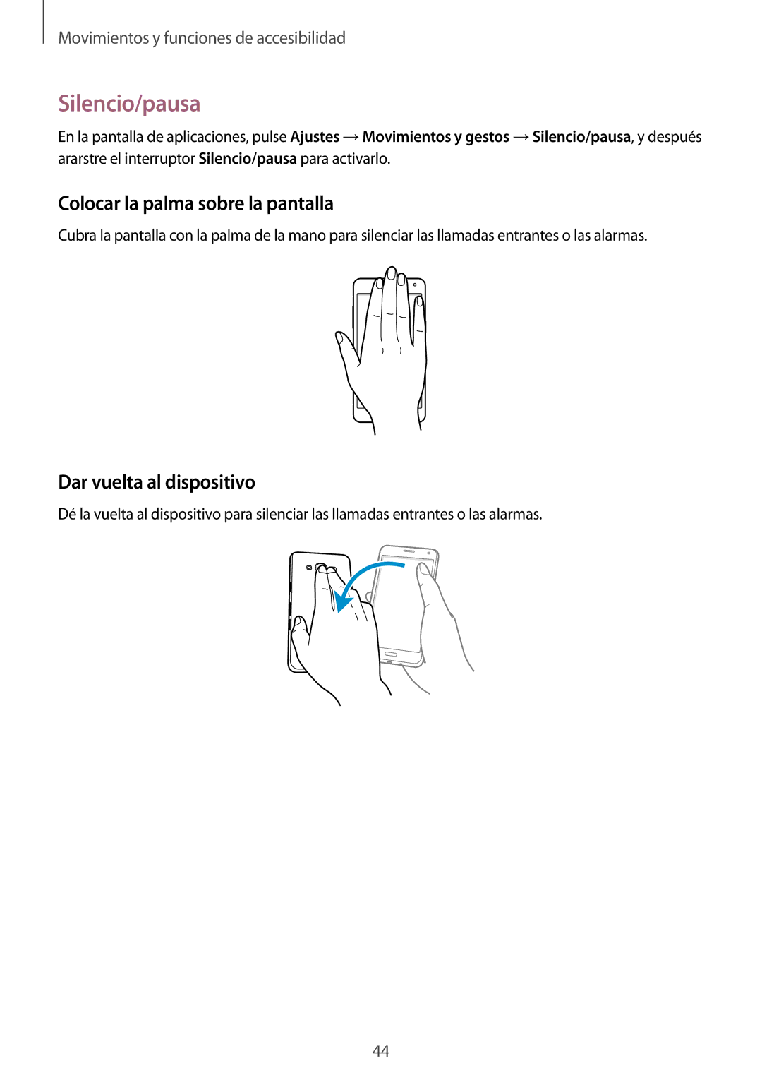 Samsung SM-A500FZKUPHE, SM-A500FZDUPHE manual Silencio/pausa, Colocar la palma sobre la pantalla, Dar vuelta al dispositivo 