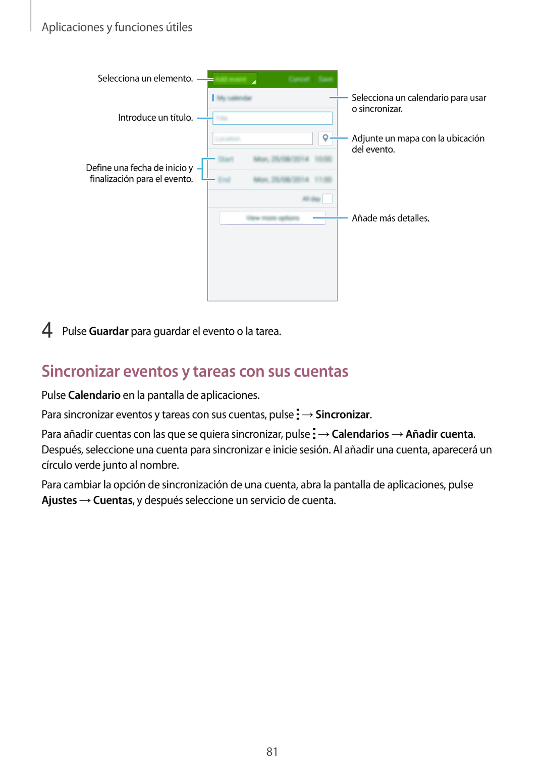 Samsung SM-A500FZDUPHE, SM-A500FZSUPHE manual Sincronizar eventos y tareas con sus cuentas, Aplicaciones y funciones útiles 