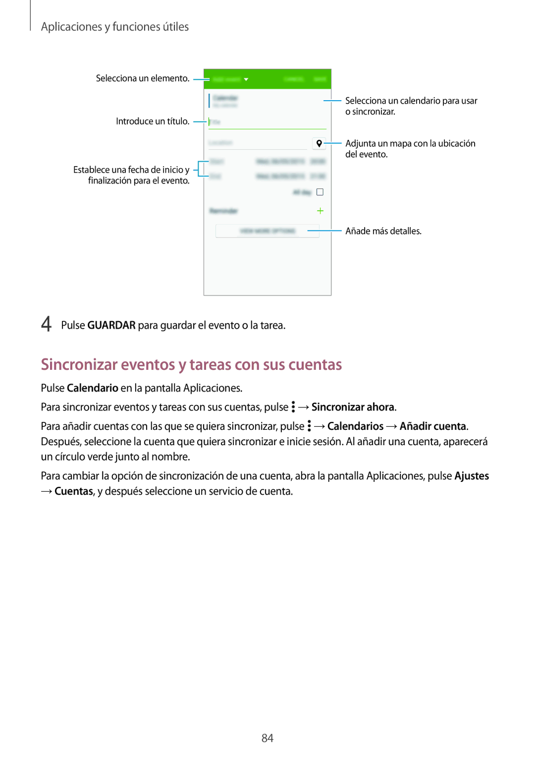 Samsung SM-A500FZDUPHE, SM-A700FZKAPHE manual Sincronizar eventos y tareas con sus cuentas, Aplicaciones y funciones útiles 