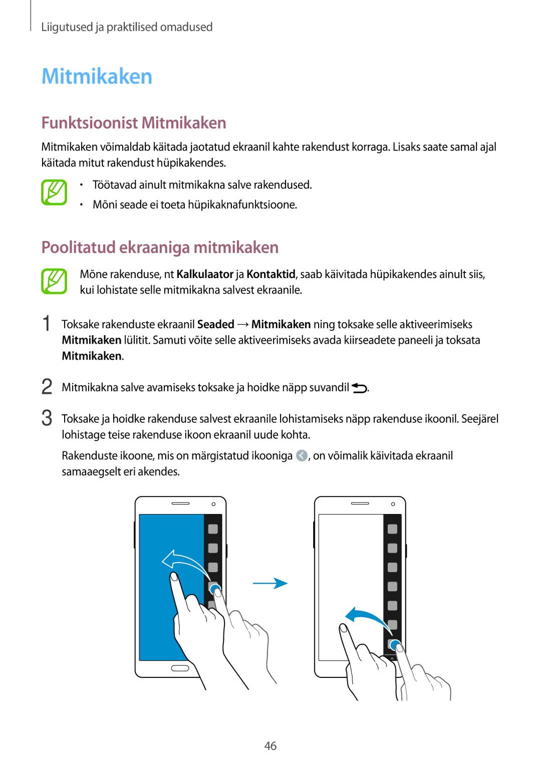 Samsung SM-A700FZWASEB, SM-A500FZDUSEB, SM-A700FZDASEB manual Funktsioonist Mitmikaken, Poolitatud ekraaniga mitmikaken 