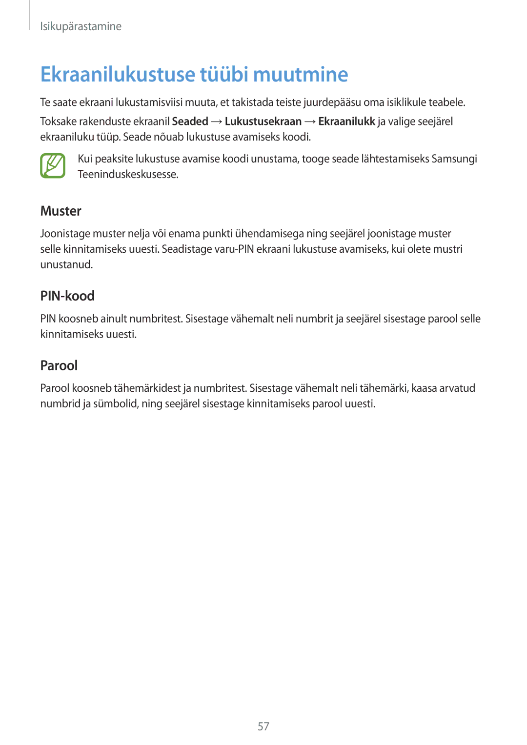 Samsung SM-A700FZDASEB, SM-A500FZDUSEB, SM-A700FZWASEB manual Ekraanilukustuse tüübi muutmine, Muster, PIN-kood, Parool 