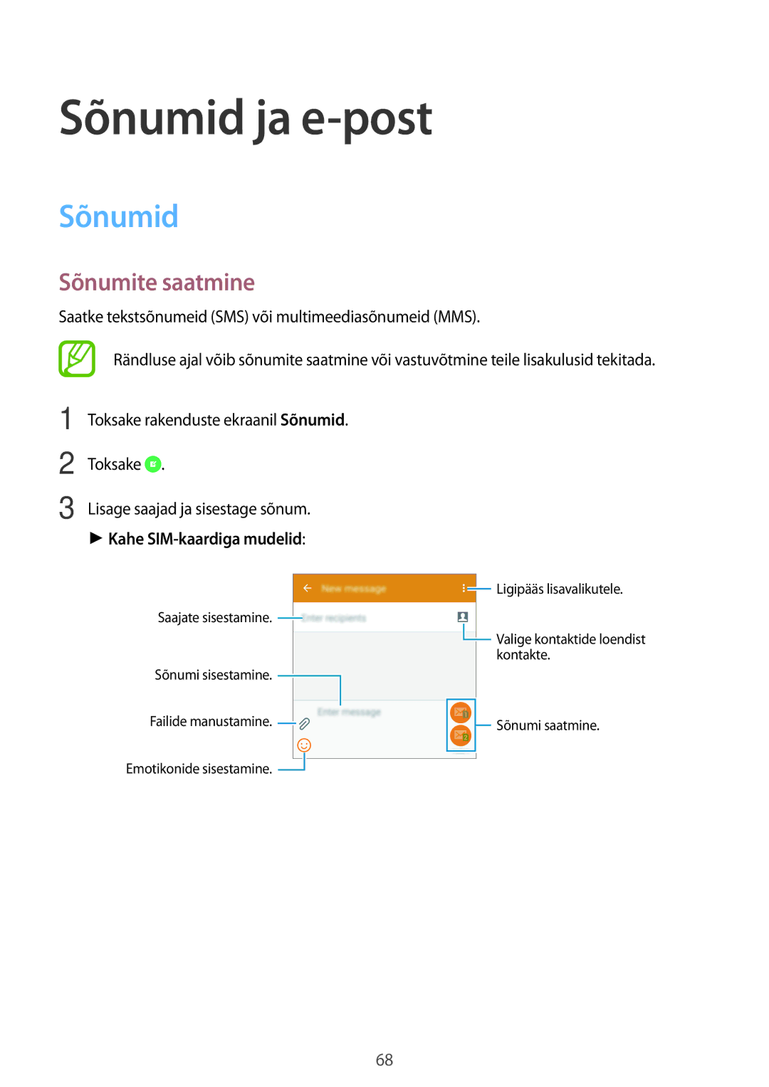 Samsung SM-A500FZDUSEB, SM-A700FZDASEB, SM-A700FZWASEB manual Sõnumid ja e-post, Sõnumite saatmine, Kahe SIM-kaardiga mudelid 