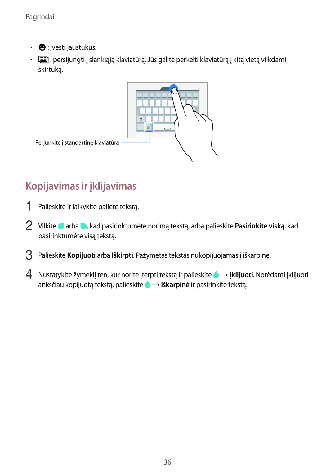 Samsung SM-A500FZDUSEB, SM-A700FZDASEB, SM-A700FZWASEB, SM-A700FZKASEB manual Kopijavimas ir įklijavimas 