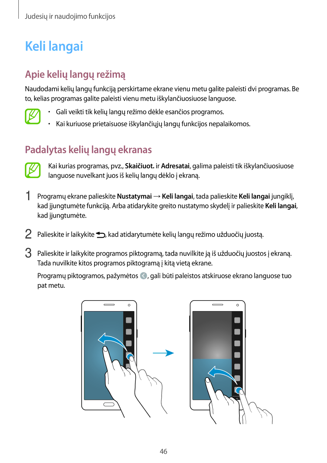 Samsung SM-A700FZWASEB, SM-A500FZDUSEB, SM-A700FZDASEB Keli langai, Apie kelių langų režimą, Padalytas kelių langų ekranas 