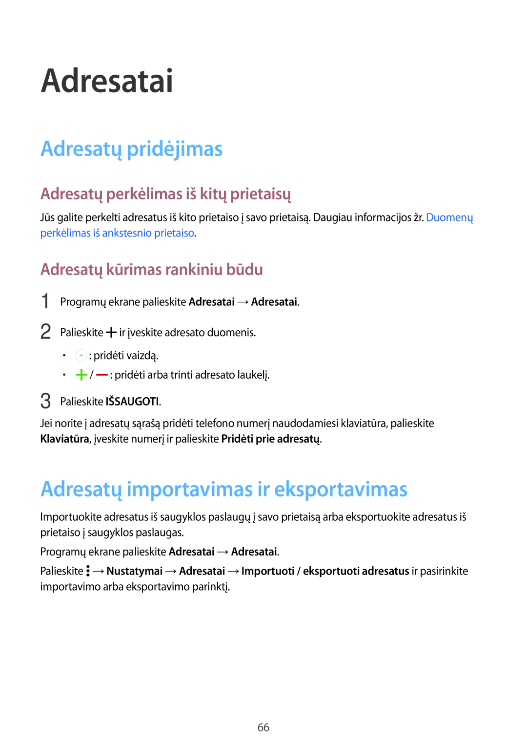 Samsung SM-A700FZWASEB, SM-A500FZDUSEB manual Adresatai, Adresatų pridėjimas, Adresatų importavimas ir eksportavimas 