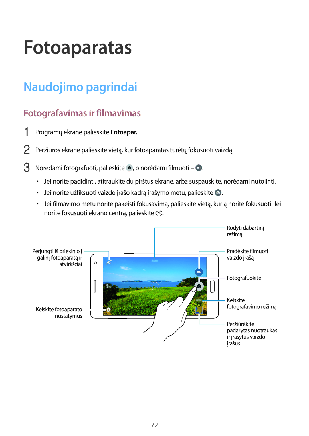 Samsung SM-A500FZDUSEB, SM-A700FZDASEB, SM-A700FZWASEB manual Fotoaparatas, Naudojimo pagrindai, Fotografavimas ir filmavimas 