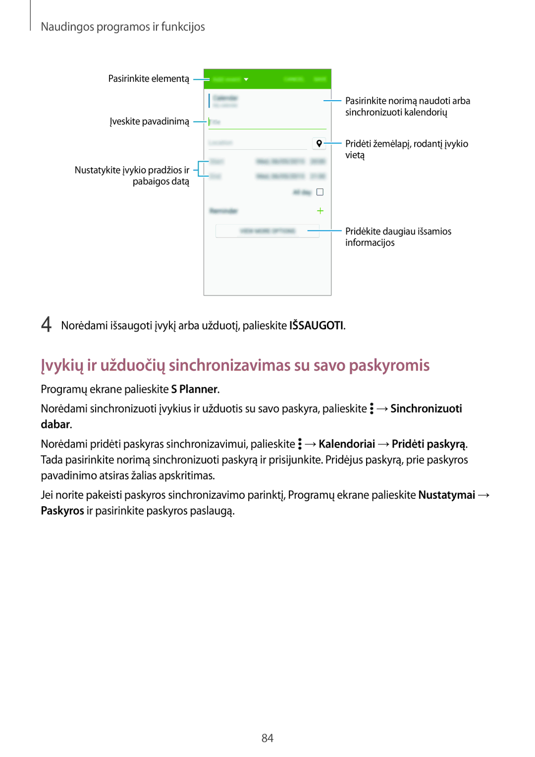 Samsung SM-A500FZDUSEB manual Įvykių ir užduočių sinchronizavimas su savo paskyromis, Naudingos programos ir funkcijos 