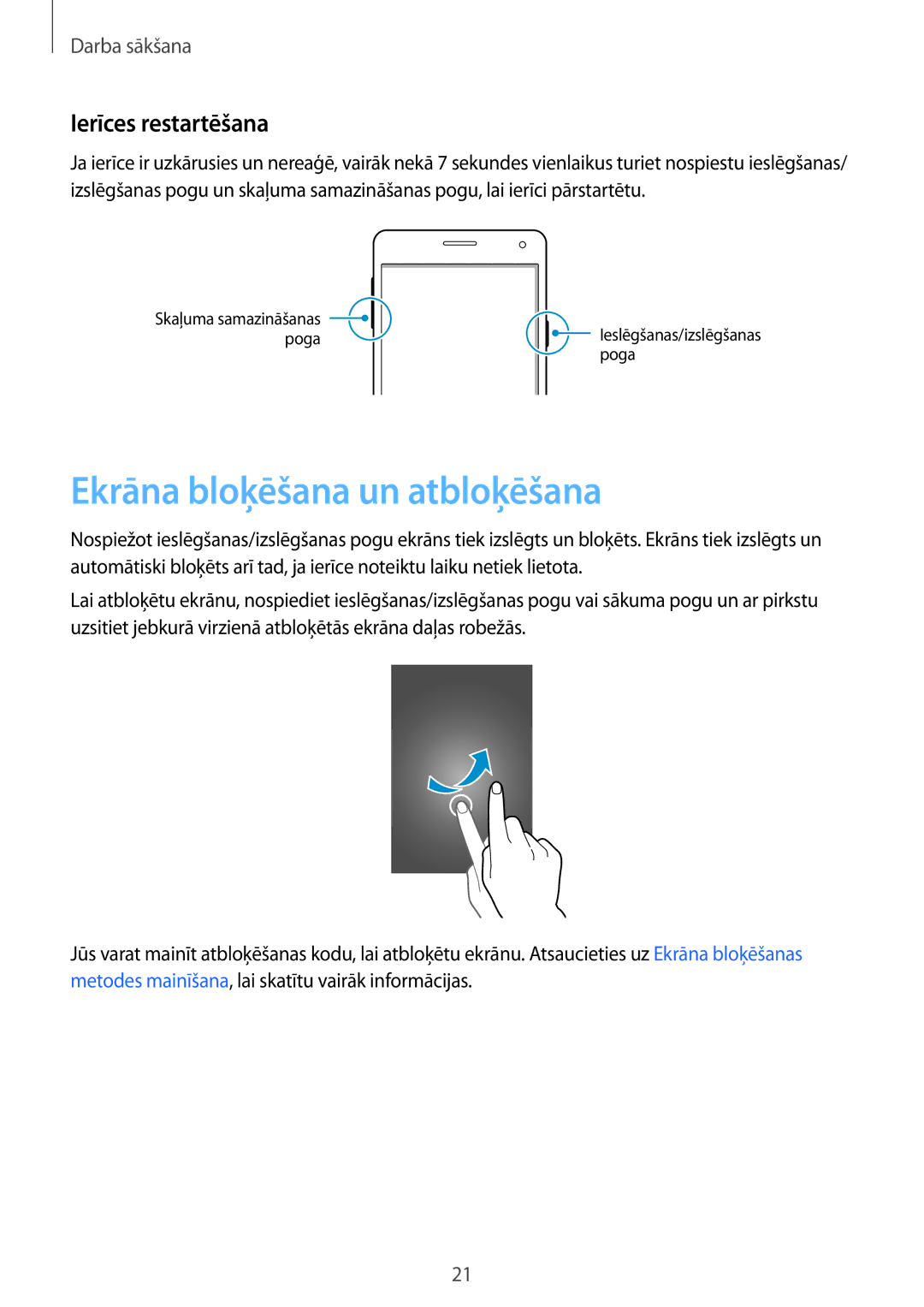 Samsung SM-A700FZDASEB, SM-A500FZDUSEB, SM-A700FZWASEB, SM-A700FZKASEB Ekrāna bloķēšana un atbloķēšana, Ierīces restartēšana 