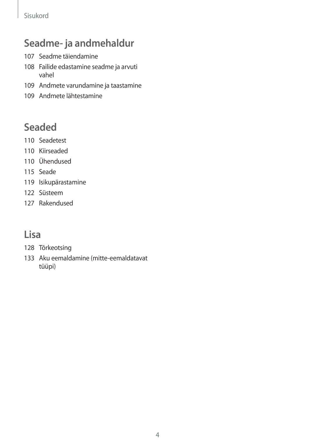 Samsung SM-A500FZDUSEB manual Seadme- ja andmehaldur, 128 Tõrkeotsing Aku eemaldamine mitte-eemaldatavat tüüpi 