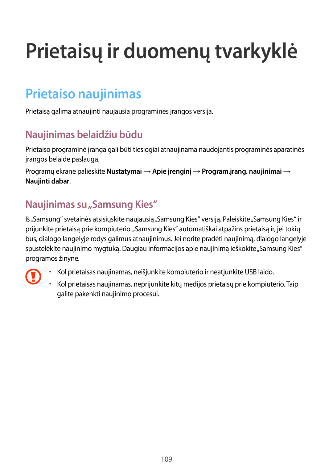 Samsung SM-A500FZDUSEB manual Prietaiso naujinimas, Naujinimas belaidžiu būdu, Naujinimas su„Samsung Kies 