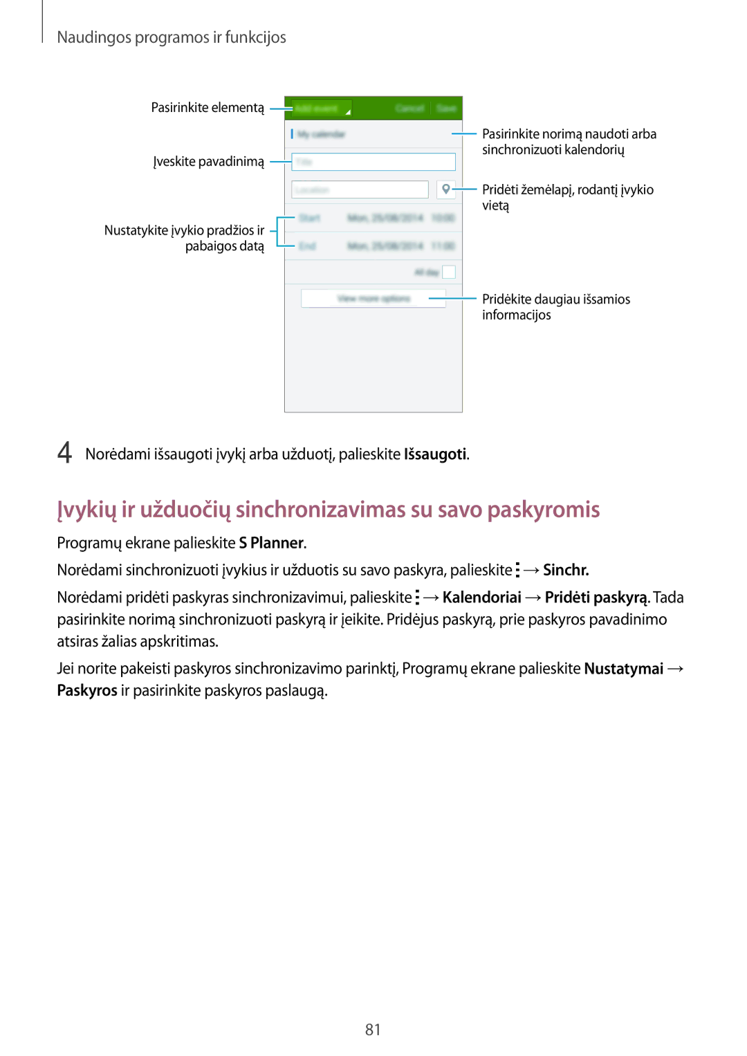 Samsung SM-A500FZDUSEB manual Įvykių ir užduočių sinchronizavimas su savo paskyromis 