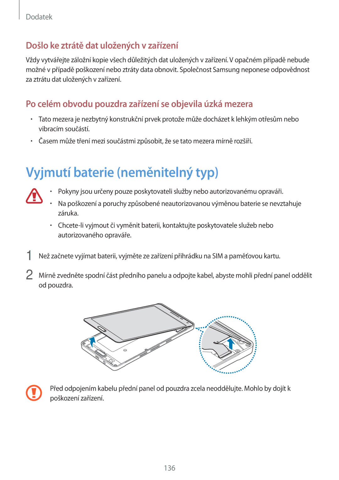 Samsung SM-A500FZKUETL manual Vyjmutí baterie neměnitelný typ, Došlo ke ztrátě dat uložených v zařízení 