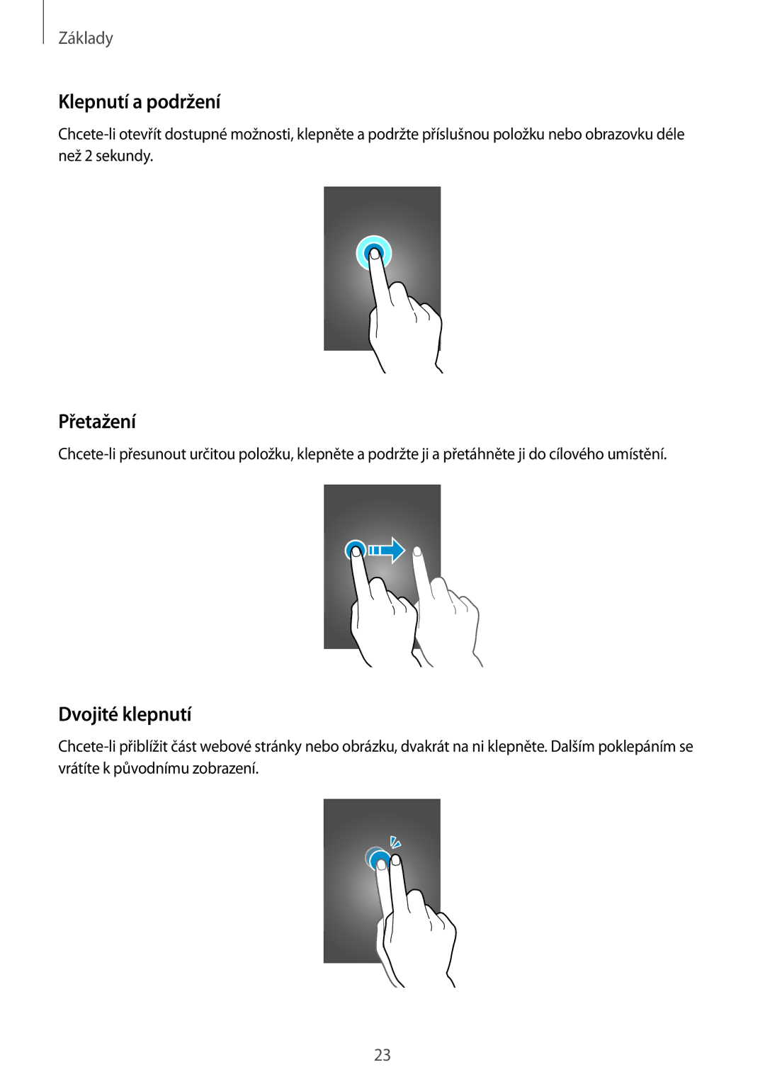 Samsung SM-A500FZKUETL manual Klepnutí a podržení, Přetažení, Dvojité klepnutí 