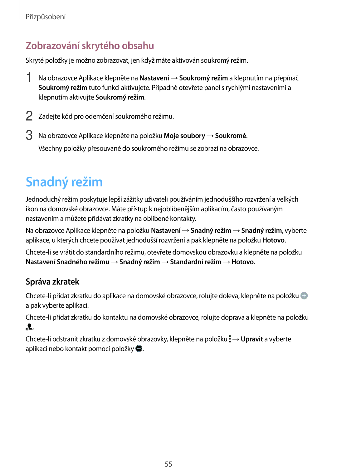 Samsung SM-A500FZKUETL manual Snadný režim, Zobrazování skrytého obsahu, Správa zkratek 