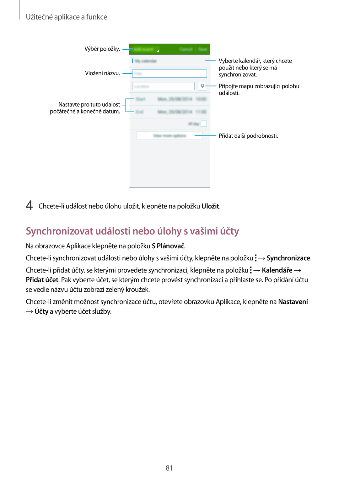 Samsung SM-A500FZKUETL manual Synchronizovat události nebo úlohy s vašimi účty, Užitečné aplikace a funkce 