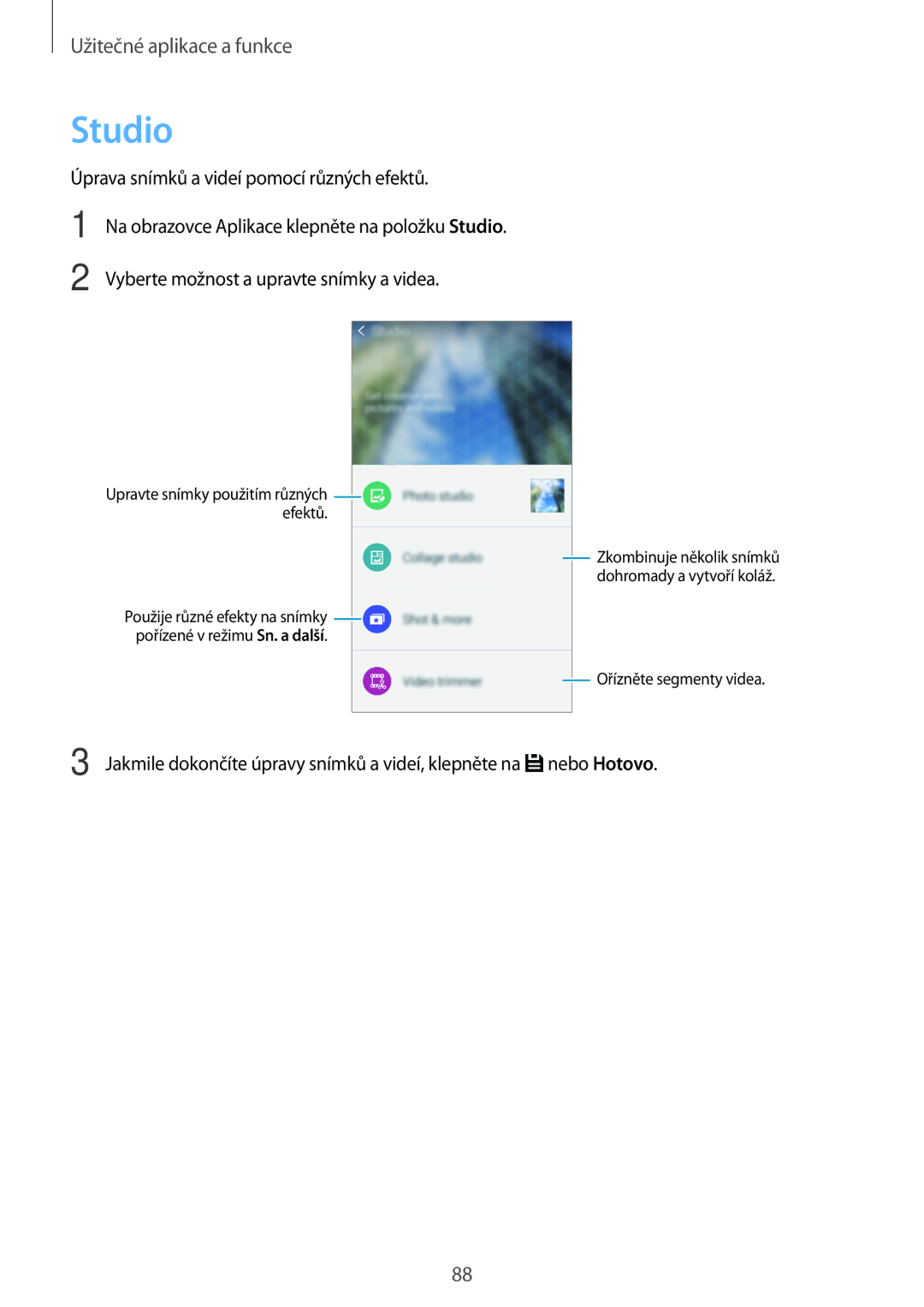 Samsung SM-A500FZKUETL manual Studio, Vyberte možnost a upravte snímky a videa 